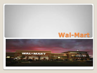Wal-Mart

 