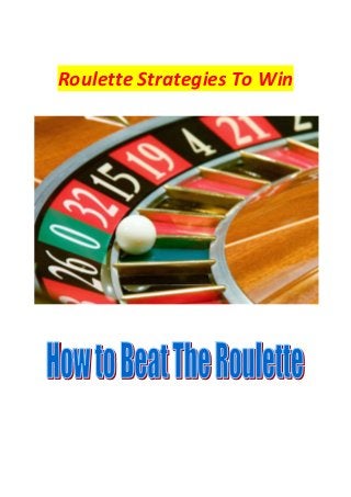 Roulette Strategies To Win
 