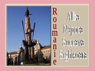 Roumanie Alba Napoca Suceava Sighisoara 