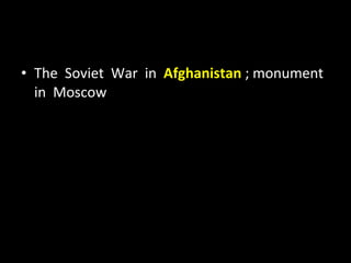 The  Soviet  War  in  Afghanistan  ; monument  in  Moscow 