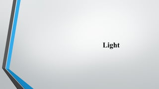 Light
 