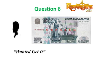 Question 6

“Wanted Get It”

 