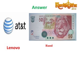 Answer

Lenovo

Rand

 