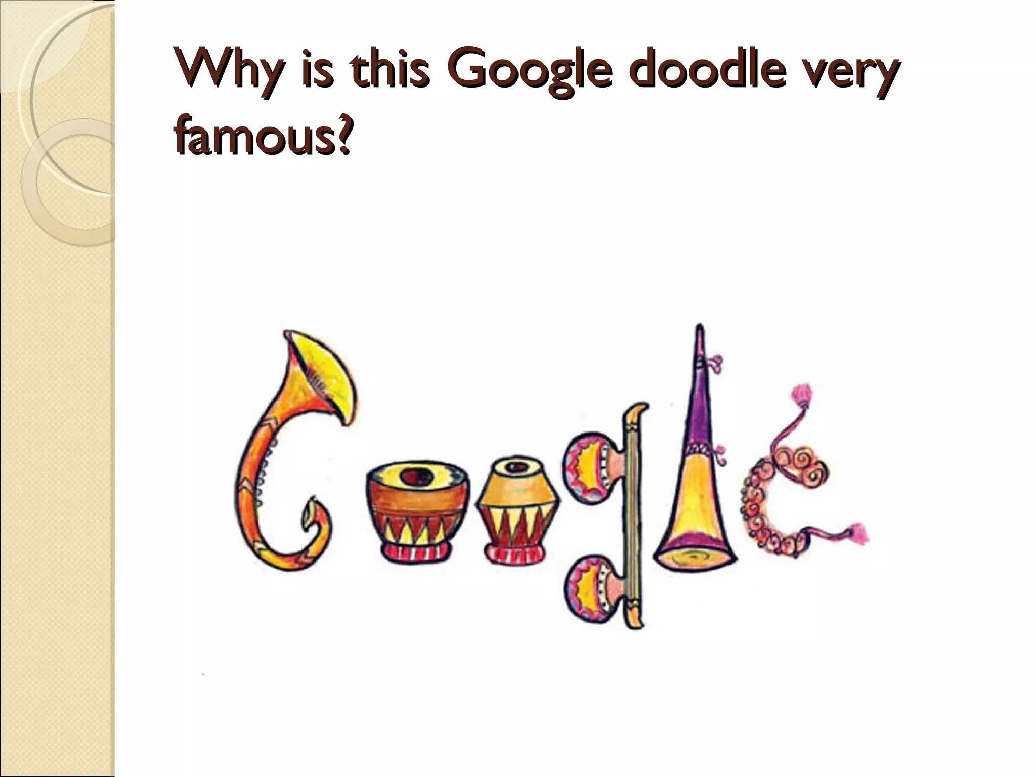 Why is this Google doodle very
famous?
 