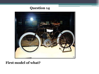 Question 14




First model of what?
 