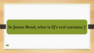 In James Bond, what is Q's real surname ?
 