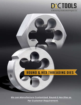 Round & Hex Threading Dies Exporter- DIC Tools
