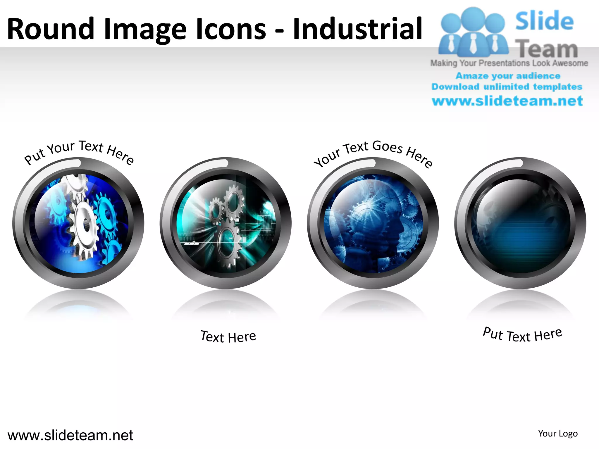 Round Image Icons - Industrial




www.slideteam.net                Your Logo
 