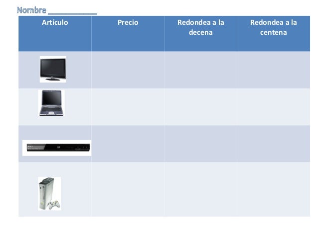 Redondea a la decena y a la centena