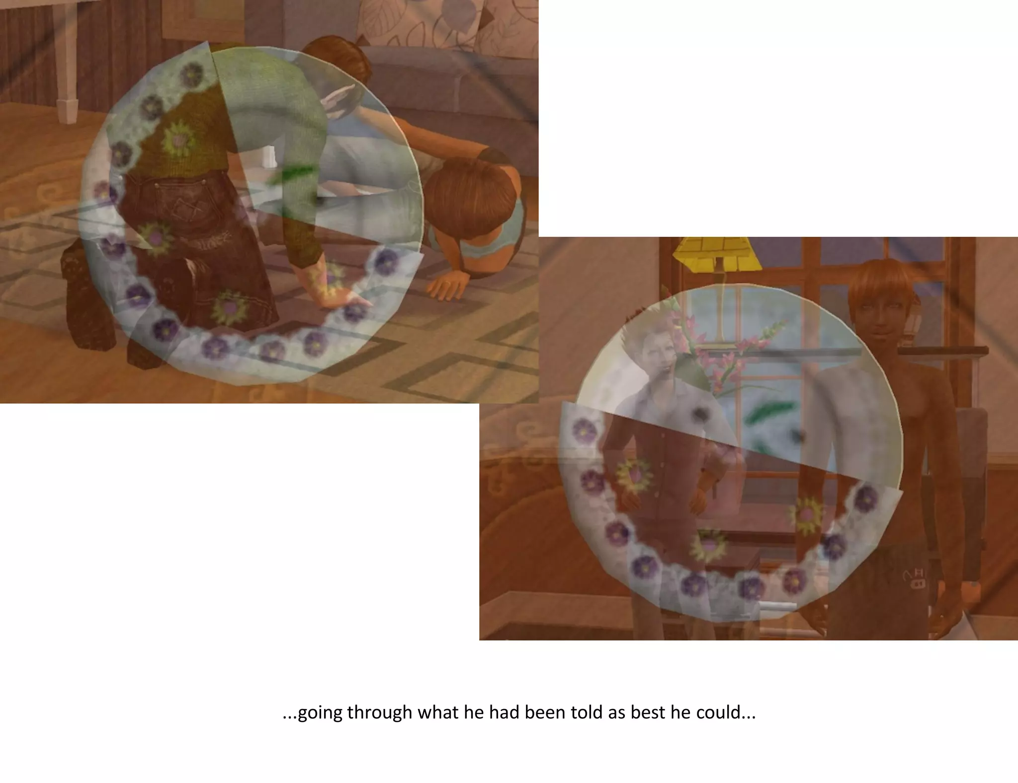 ...going through what he had been told as best he could...
 