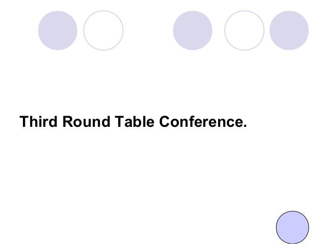 Round Table Conferences round-table-conferences