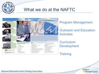 Program Management
Outreach and Education
Activities
Curriculum
Development
Training
What we do at the NAFTC
 