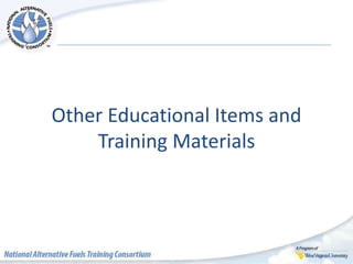 Other Educational Items and
Training Materials
 