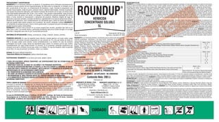 “USO EXCLUSIVO SAG”
Autorización del Servicio
Agrícola y Ganadero Nº 3050
COMPOSICION:
*Glifosato-isopropilamonio…………………………48% p/v (480 g/l)
Cofornulantes c.s.p…………………………………………100 % p/v
*Sal isopropilamónica de N-(fosfonometil)glicina (360 % p/v de
equivalente ácido de glifosato)
Los efectos son lentos, especialmente en las especies perennes, donde después de transcurridos 4 ó 5 días de su aplicación comienza el amarillamiento y marchitez de las
hojas y tallos, que progresivamente ocasiona la muerte de la maleza. Al no dejar residuos en el suelo, ya que es rápidamente inactivado por contacto con el mismo, se puede
realizar cualquier tipo de siembra una vez que ROUNDUP® ha actuado sobre las malezas a controlar. Su baja volatilidad disminuye el peligro a siembras o cultivos vecinos.
INCOMPATIBILIDAD: Es compatible con la mayoría de los herbicidas de uso común, si existen dudas hacer prueba de compatibilidad. No aplicar o almacenar en estanques de
acero galvanizado o sin capa protectora excepto (acero inoxidable).
FITOTOXICIDAD: Es fitotóxico sobre cualquier tejido verde que tome contacto con el producto.
PERIODO DE CARENCIA: no tiene carencia con la excepción de 1 día para Manzanos, Peras, Naranjas, Limones y Mandarinas; 3 días para Almendras y Nueces; 6 días para
Olivos; 7 días para Duraznos, Nectarines, Ciruelas y Damascos; 14 días para Vides, Cerezas, Guindas, Arándanos, Frambuesas, Frutillas, Paltos, Kiwis, Chirimoyos y Mangos.
TIEMPO DE REINGRESO: Se puede reingresar al área tratada con ROUNDUP® a las 12 horas después de la aplicación (período de resguardo para el ingreso de las personas
y los animales a los sectores tratados).
ADVERTENCIA LEGAL: Monsanto Argentina S.A.I.C. garantiza que la composición de este producto está de acuerdo con lo indicado en la etiqueta hasta la fecha de vencimiento
siempre que el producto sea mantenido en las condiciones de guarda y conservación indicadas en esta etiqueta. Dado que la correcta aplicación de este producto está fuera
del control de Monsanto Argentina S.A.I.C., ésta no se responsabiliza expresa ni implícitamente por los resultados y/o daños y/o perjuicios, mediatos o inmediatos, que pudieran
derivarse del uso distinto al indicado en la etiqueta y/o de la aplicación del producto en violación de la normativa aplicable. Bajo ciertas condiciones pueden surgir biotipos de
una maleza que sean resistentes al glifosato u otros grupos de herbicidas. Los biotipos resistentes pueden tornarse dominantes en un lote cuando se reitera un uso inadecuado
de dichos grupos de herbicidas. Atento que la existencia de biotipos resistentes y la falta de efectividad del producto en estos casos resulta difícil de detectar antes de la aplicación
del herbicida, Monsanto Argentina S.A.I.C. no se responsabiliza por ninguna pérdida y/o daño y/o perjuicio, mediato o inmediato, que pudiera resultar de la falta de control por
este producto de aquellos biotipos de malezas que hubieran desarrollado una resistencia natural al glifosato.
Lote Nº:
Fecha Vencimiento:
PRECAUCIONES Y ADVERTENCIAS:
ROUNDUP® es un herbicida sistémico no selectivo. El ingrediente activo (Glifosato-isopropilamonio)
pertenece al grupo químico de los órganofosfonatos. Se debe evitar su inhalación, el contacto con la
piel, proyecciones en los ojos y la contaminación de alimentos y agua. Durante la preparación usar
guantes impermeables, botas de goma, protector facial y delantal impermeable. Durante la aplicación
usar equipo de protección adecuado, que impida el contacto del producto con la ropa y el cuerpo como
traje impermeable desechable (tipo Tyvek u otro similar). Usar guantes impermeables, botas de goma
y protector facial. No aplicar con viento y no trabajar en la niebla de la solución asperjada. No comer,
beber o fumar durante la manipulación y aplicación del producto. Mantener alejado del lugar de
aplicación a personas extrañas y animales domésticos, especialmente si se trata de aplicaciones aéreas.
Después de la aplicación, lavar cuidadosamente con abundante agua y jabón las partes del cuerpo y
ropa que puedan haber tenido contacto con el producto. No mezcle, almacene o aplique ROUNDUP®
en recipientes en tanques de acero, hierro o hierro galvanizado, a excepción de acero inoxidable, ya que
pueden formarse gases combustibles.
ROUNDUP® Conserve este producto en su envase original bien cerrado, guardado bajo llave en un
lugar freso y seco. Los envase vacios y perforados eliminarlos lejos de un punto de agua, en un lugar
permitido o designado para este fin por la autoridad pertinente.
SÍNTOMAS DE INTOXICACIÓN: Cefalea, somnolencia, vértigo, irritación, disnea y vómitos.
PRIMEROS AUXILIOS: En caso de ingestión hacer dilución y lavado gástrico con suero salino, luego
administrar 5 g de carbón activado suspendido en una solución de 15 a 30 g de Sulfato de Sodio en
500 cc de agua usada como laxante. Llame inmediatamente a un médico. En caso de contacto
prolongado con la piel y ropas, lávese con abundante agua y jabón. En contacto con los ojos, lávelos
inmediatamente con agua limpia durante 15 minutos. Si se presentan molestias posteriores por
contacto con la piel o contacto con los ojos visitar a un médico. En caso de inhalación retire al paciente
al aire libre. En caso de persistir la molestia, visitar a un médico.
Antídoto: No existe antídoto específico.
Tratamiento Médico de Emergencia: aplicar tratamiento base.
ECOTOXICIDAD: ROUNDUP® no es tóxico para aves, abejas y peces.
• PARA APLICACIONES AÉREAS OBSERVAR LAS DISPOSICIONES QUE HA ESTABLECIDO LA
AUTORIDAD COMPETENTE.
• MANTENER FUERA DEL ALCANCE DE LOS NIÑOS Y DE PERSONAS INEXPERTAS.
• EN CASO DE INTOXICACION MOSTRAR LA ETIQUETA, EL FOLLETO O ENVASE AL PERSONAL DE SALUD.
• REALIZAR TRIPLE LAVADO DE LOS ENVASES, INUTILIZARLOS Y ELIMINARLOS DE ACUERDO CON
INSTRUCCIONES DE LAS AUTORIDADES COMPETENTES.
• NO TRANSPORTAR NI ALMACENAR CON ALIMENTOS.
• NO LAVAR LOS ENVASES O EQUIPOS DE APLICACIÓN EN LAGOS, RIOS Y OTRAS FUENTES DE AGUA.
• NO REINGRESAR AL AREA TRATADA ANTES DEL PERIODO INDICADO DE REINGRESO.
• LA ELIMINACIÓN DE RESIDUOS DEBERÁ EFECTUARSE DE ACUERDO CON INSTRUCCIONES DE LA
AUTORIDAD COMPETENTE.
TRIPLE LAVADO DE ENVASES: Vacíe el remanente de producto en el tanque de pulverizado y mantenga
el envase en posición de descarga por un mínimo de 30 segundos. Agregue agua hasta ¼ de la
capacidad del envase. Cierre el envase y agite durante 30 segundos. Vierta el agua en equipo pulverizador.
Mantenga verticalmente durante 30 segundos. Realice este proceso 3 veces. Perfore el envase para
evitar su reutilización. Almacene los envases limpios, secos, sin tapa, en sitio cerrado y techado para
entrega en centro de acopio autorizado.
En caso de INTOXICACIÓN llamar al teléfono: (2) 635 3800, Santiago, del Centro de Informaciones
Toxicológicas de la Pontificia Universidad Católica de Chile, atención las 24 horas, convenio
CITUC/AFIPA. El teléfono del importador es: (2) 560 4500, Santiago, Chile.
INSTRUCCIONES DE USO
ROUNDUP® es un herbicida sistémico, no selectivo para el control post-emergente de malezas gramíneas, ciperáceas y de hoja ancha indicadas en el cuadro de instrucciones
de uso, en cultivos de frutales: duraznos, nectarinos, ciruelos, cerezos, guindos, damascos, almendros, vides (viñas, uva de mesa y parronales), manzanos, kiwis, perales,
membrillos, olivos, paltos, lúcumos, chirimoyos, mangos, piñas, nogales, pistachos, pécanos, clementinas, limones, naranjos, pomelos, tangelos, mandarinas, avellano Europeo.
Frutales Menores (moras, zarzaparrillas, arándanos, frambuesos, frutillas, cranberries, grosellos). Plantaciones Forestales (Pino Insigne, Pino Ponderosa, Pino Oregón,
Eucalyptus globulus, E. nitens, E. grandis y Especies Nativas como Araucarias, Coihue, Mañío, Lingue y Roble). Cero y Mínima Labranza, Barbechos Químicos y Regeneración
de Praderas. Es absorbido por hojas y tallos tiernos y luego translocado y las raíces y órganos vegetativos subterráneos, ocasionando la muerte total de las plantas. Por esta
razón debe evitarse que ROUNDUP® entre en contacto con las partes verdes de plantas o cultivos. En Frutales y Vides al realizar aplicaciones dirigidas sólo a las malezas,
utilizar baja presión y aplicar en horas de poco viento. Tome las debidas precauciones para evitar la deriva, como por ejemplo, no aplicar con viento, usar pantalla protectora,
boquilla antideriva o de espuma, etc. ROUNDUP® se presenta formulado como concentrado soluble debiendo mezclarse con agua limpia para su aplicación en forma de
pulverizado. En su formulación se incluye un surfactante, de modo que no es necesario el agregado de algún tensoactivo. Únicamente se recomienda el uso de un surfactante
no iónico cuando el producto se aplique en aguas duras o salobres.
APLICACIÓN: Las aplicaciones pueden realizarse con equipos pulverizadores de mochila, equipos terrestres y aéreos. Para obtener mejores resultados, la concentración del
producto en agua no debe ser menor del 1%. Para aplicaciones con equipos de mochila debe preparar una solución de 1 a 2 litros de ROUNDUP® en 100 litros de agua limpia
(1 a 2%) mojando uniformemente el follaje, pero sin que llegue a escurrir o gotear. En aplicaciones de cobertura total, con equipos pulverizadores terrestres debe utilizar la
dosis recomendada diluida en 80 a 120 litros de agua limpia por hectárea, operando a una presión de trabajo de 25 a 40 libras por pulgada cuadrada. En aplicaciones aéreas
usar mojamientos de 40 a 60 L/ha en plantaciones forestales, cero y mínima labranza, barbechos químicos y regeneración de praderas. Evitar aplicaciones sobre malezas
cubiertas por tierra, o cuando se prevén lluvias dentro de las 48 a 72 horas posteriores a la aplicación. Los mejores resultados se obtienen cuando la aplicación se realiza sobre
malezas en activo crecimiento, es decir, que no sufran efectos de sequía, enfermedades u otros factores adversos al desarrollo de las mismas. ROUNDUP® no tiene efecto
residual, es decir, que no controla semillas de malezas en el suelo. Aunque infrecuentemente, puede existir en cualquier población de malezas presencia de plantas o biotipos
naturalmente resistentes al grupo nueve de herbicidas. La dosis menor se aplica cuando las malezas están en crecimiento activo, la humedad relativa es alta y la temperatura
ambiental es del orden de 20°C. La dosis mayor se aplica cuando las malezas presentan un mayor estado de desarrollo y/o cuando exista una alta población. Frecuencia máxima
de aplicación 3 semanas durante la época de cultivo. Número máximo de aplicaciones por período productivo 6, durante el desarrollo del fruto se pueden realizar máximo 3
aplicaciones. Por ser amplio el número de especies que son controladas por ROUNDUP® se citan las principales.
Instrucciones de Uso
ROUNDUP
HERBICIDA
CONCENTRADO SOLUBLE
SL
®
LEA ATENTAMENTE LA ETIQUETA
ANTES DE USAR EL PRODUCTO
Contenido Neto: 200 Lt.
MONSANTO DE BRASIL LTDA.
Avenida Naciones Unidas
12901-7° Andar 04578-000
Sao Paulo-SP, Brasil.
MONSANTO ARGENTINA S.A.I.C.
Maipú 1210 - 10° Piso
(C1006ACT) Capital Federal,
Buenos Aires, Argentina.
NO INFLAMABLE - NO EXPLOSIVO - NO CORROSIVO
Fabricado por:
Arysta LifeScience Chile S.A.
El Rosal 4610, Huechuraba, Santiago, Chile
ET3050V-006-200
Importado y Distribuido por:
Nombre Común (Nombre Científico)
Pasto Quila (Agrostis sp.), Pasto Cebolla (Arrhenatherum elatius)
Maicillo (Sorghum halepense), Falso Té (Bidens aurea), Siete Venas (Plantago lanceolata)
Galega (Galega officinalis), Junquillo (Juncus sp.), Carrizo (Pharagmites communis)
Chépica Gigante (Paspalum dilatatum)
Chufa (Cyperus sp.)
Pasto Bermuda (Cynodon dactylon)
Correhuela (Convolvulus arvensis)
MalezasArbustivas
Nombre Común (Nombre Científico)
Ulex(Ulexeuropaeus),Zarzamora,(Rubussp.),Maqui(Aristoteliachilensis)Bacharis(Baccharissp.),Mayo(Sophoramacrocarpa),Boldo
(Peumus boldus), Litre (Lithrea caustica), Roble (Nothofagus obliqua), Quillay (Quillaja saponaria), Fuinque (Lomatia ferruginea).
Control de Tocones
Malezas Perennes
6 - 10 lts
Aplicar en dosis de 10 - 14%, hasta 24 hrs. Después de haber realizado
el corte y con la precaución de dejar bien cubierto el cambium.
Dosis ( L/ha )
Dosis ( L/ha )
2 - 3
3
1,5 - 2,5
3 - 4
Dosis ( L/ha )
2 - 3
3 - 4
4 - 6
4
5 - 6
6
6 - 8
Malezas Anuales
Nombre Común (Nombre Científico)
Ballicas (Lolium sp.), Pasto Perro (Bromus sp.), Pega-Pega (Setaria sp.), Cola de Zorro (Cynosurus echinatus)
Hualcacho (Echinochloa crusgalli), Bledo (Amaranthus sp.), Verdolaga (Portulaca oleracea), Rábano (Raphanus sativus), Quinguilla (Chenopodium sp.).
Pata de Gallina (Digitaria sanguinalis)
Enredadera (Bilderdyckia convolvulus)
ROUNDUP® es un herbicida sistémico, no selectivo para el control post-emergente de
malezas gramíneas, ciperáceas y de hoja ancha, indicadas en el Cuadro de
Instrucciones de Uso en cultivos de frutales (Duraznos, Nectarinos, Ciruelos, Cerezos,
Guindos, Damascos, Almendros, Vides (Viñas, Uva de Mesa y Parronales), Manzanos,
Kiwis, Perales, Membrillos, Olivos, Paltos, Lúcumos, Chirimoyos, Mangos, Piñas,
Nogales, Pistachos, Pécanos, Clementinas, Limones, Naranjos, Pomelos, Tangelos,
Mandarinas, Avellano Europeo). Frutales Menores (Moras, Zarzaparrillas, Arándanos,
Frambuesos, Frutillas, Cranberries, Grosellos). Plantaciones Forestales (Pino Insigne,
Pino Ponderosa, Pino Oregón, Eucalyptus globulus, E. nitens, E. grandis y Especies
Nativas como Araucarias, Coihue, Mañío, Lingue y Roble). Cero y Mínima Labranza,
Barbechos Químicos y Regeneración de Praderas.
Roundup y Monsanto y sus correspondientes logos son marcas registradas de titularidad de Monsanto Technology LLC
 