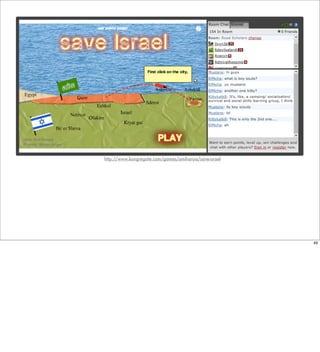 http://www.kongregate.com/games/amihanya/save-israel




                                                       49
 