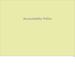 Accountability Politics




                          61
 