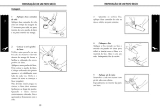 REPARAÇÃO DE UM FATO SECO
3
REPARAÇÃO DE UM FATO SECO
3
3 Quando se utiliza fita,
aplique duas camadas de cola na
área a cobrir, na parte exterior.
4 Coloque a fita
Aplique a fita metade no fato e
metade no punho de látex para
cobrir a junção entre o látex e o
material do fato. Alise-o com um
rolo. Sobreponha fita de tecido.
5 Aplique pó de talco
Neutralize a cola em excesso com
pó de talco sem cheiro.
Especialmente no interior da parte
em látex.
1 Aplique duas camadas
de cola
Aplique duas camadas de cola
com um tempo de secagem de
15 minutos para cada, na parte
interior do novo punho de látex
e na parte exterior da manga.
2 Colocar o novo punho
de látex
Utilize uma garrafa ou um
bocado de madeira redondo
dentro da manga de forma a
facilitar a colocação dos novos
punhos de látex.
Aplique o novo punho de látex.
Evite esticar o punho de látex.
Coloque utilizando dois pontos
opostos e vá trabalhando num
lado de cada vez. (Solte-o e
comece de novo se começar a
ficar irregular).
Não deverão existir pregas ou
vincos, o látex deve assentar
facilmente ao longo do punho.
Quando o látex estiver
correctamente colocado, fixe-o
apertando-o firmemente com o
rolo.
Colagem
18
 