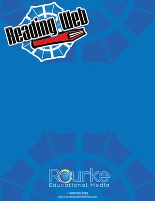 1-800-380-2289
www.rourkeeducationalmedia.com
 