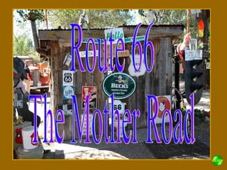 Route 66 The Mother Road 