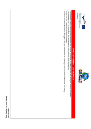 Libroderutas
HealthyMindinaHealthyBody
POINTSOFINTERESTONTHEROUTE
Thisroutewilltakeyouthroughfieldsandpastures,throughforestwith100yearsoldtreesandalongtheriverthe‘Eschbeek’.
Thisroutehasoldalotoldhistory,oldfarmandevensomeremainsfromWorldWarll.
Soyoucanfindalotofhistoryandculturehere.
Therearealsoalotofactivitiesthroughouttheyearforchildren.Orworkshopsandexcursionswithfriendsandfamily.
 