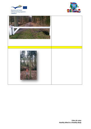 Libro de rutas
Healthy Mind in a Healthy Body
 