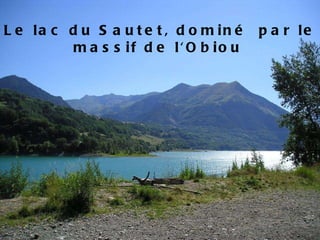 Le lac du Sautet, dominé  par le massif de l'Obiou    