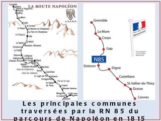 Les principales communes traversées par la RN 85 du parcours de Napoléon en 1815 