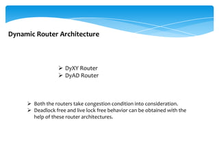 Dyncamic Router Router architectures in no c | PPTX