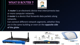 BASIC OF ROUTERS,ROUTER IOS AND ROUTING PROTOCOLS | PPTX