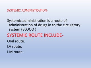 Systemic Routes Routes of Drug Administration.pptx