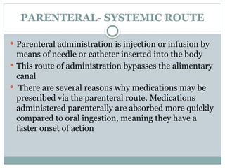 Systemic Injection Meaning ROUTES OF DRUG ADMINISTRION. for diffpptx | PPTX