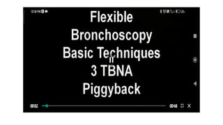 ROUTINE BRONCHOSCOPIC SAMPLING TECHNIQUES -part 2.pptx
