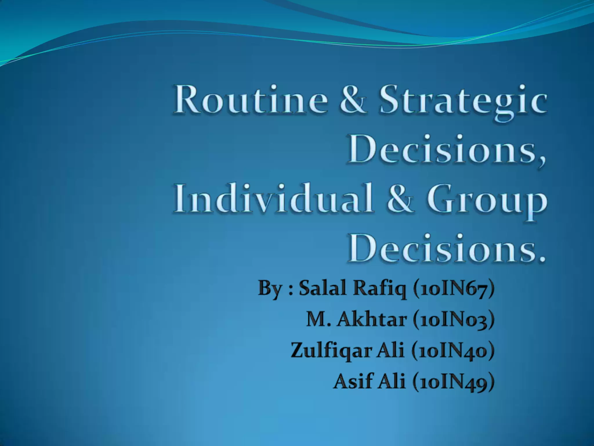 Routine & strategic decisions, | PPT