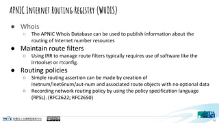 APNIC Internet Routing Registry (WHOIS)







42
 