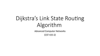 In-Depth Exploration of Dijkstra’s Link State Routing Algorithm in ...