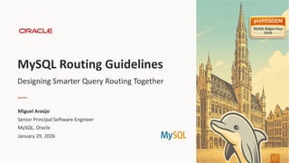MySQL Routing Guidelines: Designing Smarter Query Routing Together | PDF