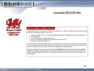 92
Automatic BOGON filter
 