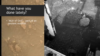 What have you
done lately?
• "Muir of Ord” – part of an
ancient mudflat
 