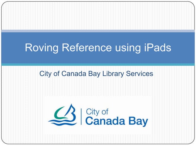 Roving reference using iPads by Samson Leung | PPT