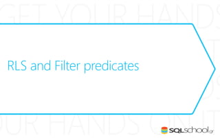 RLS and Filter predicates
 
