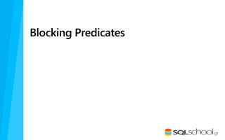 Blocking Predicates
 
