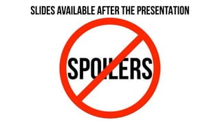 SLIDES AVAILABLE AFTER THE PRESENTATION
 