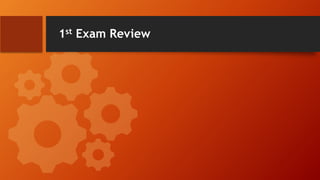 1st Exam Review
 