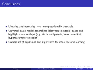 Continuous-State Dynamic Modeling: Kalman Filters 
Relax A = 0 assumptio. 
Optimal Bayes  