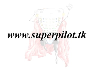 www.superpilot.tk 