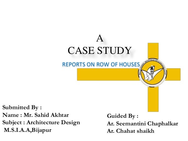 Shyamal row house case study picture