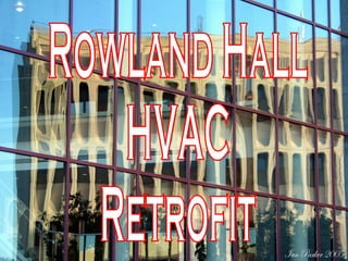 Rowland Hall HVAC Retrofit 
