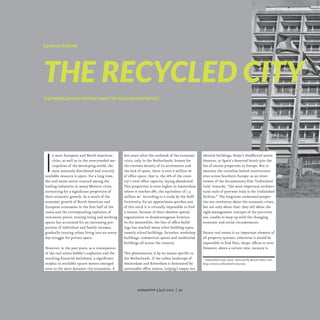 Levente Polyak

The Recycled City
The problem and opportunity of vacant properties

I

n most European and North American
...