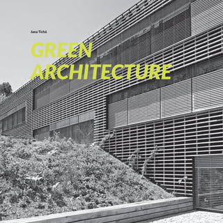 Jana Tichá

Green 	
Architecture

ROWNOWAGA_1_UK_cs4-3.indd 56

13-10-30 14:40

 