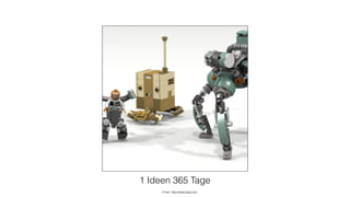 1 Ideen 365 Tage
Image: http://ideas.lego.com
 